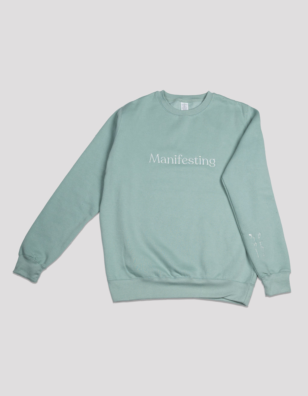 Manifesting (the best is yet to come) Sweatshirt