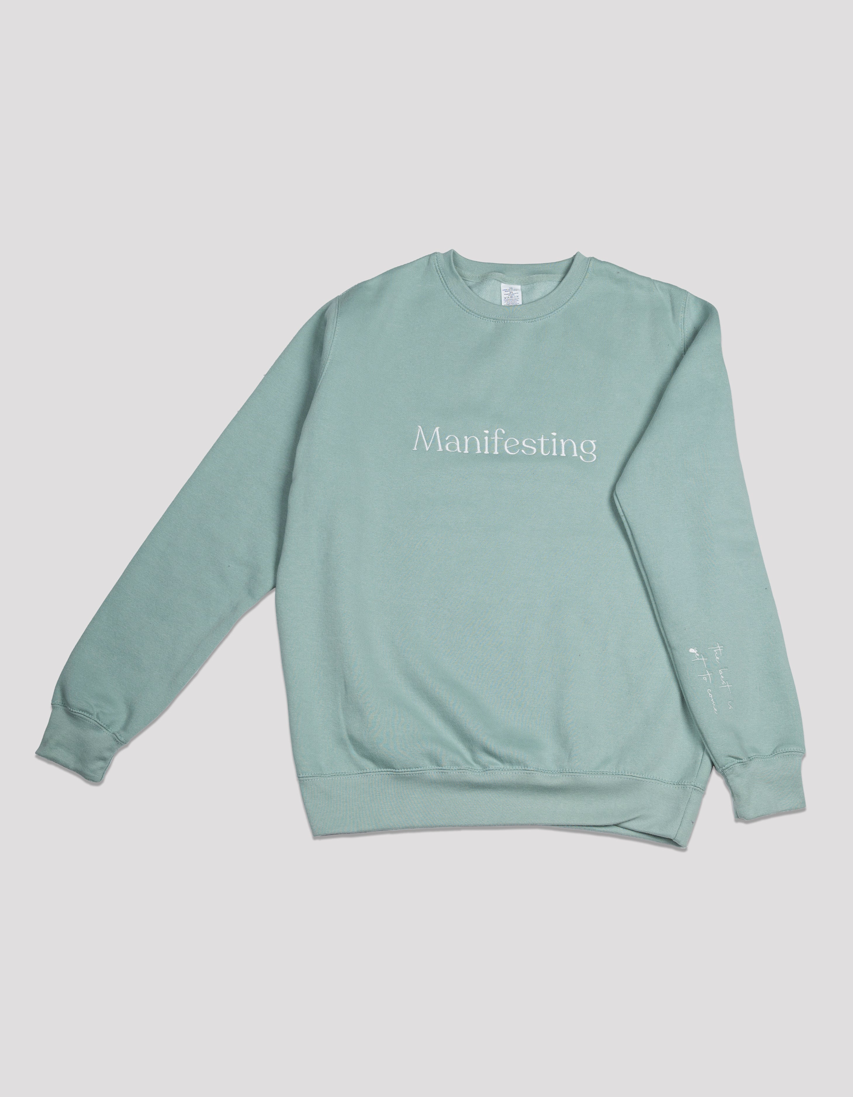 Manifesting (the best is yet to come) Sweatshirt
