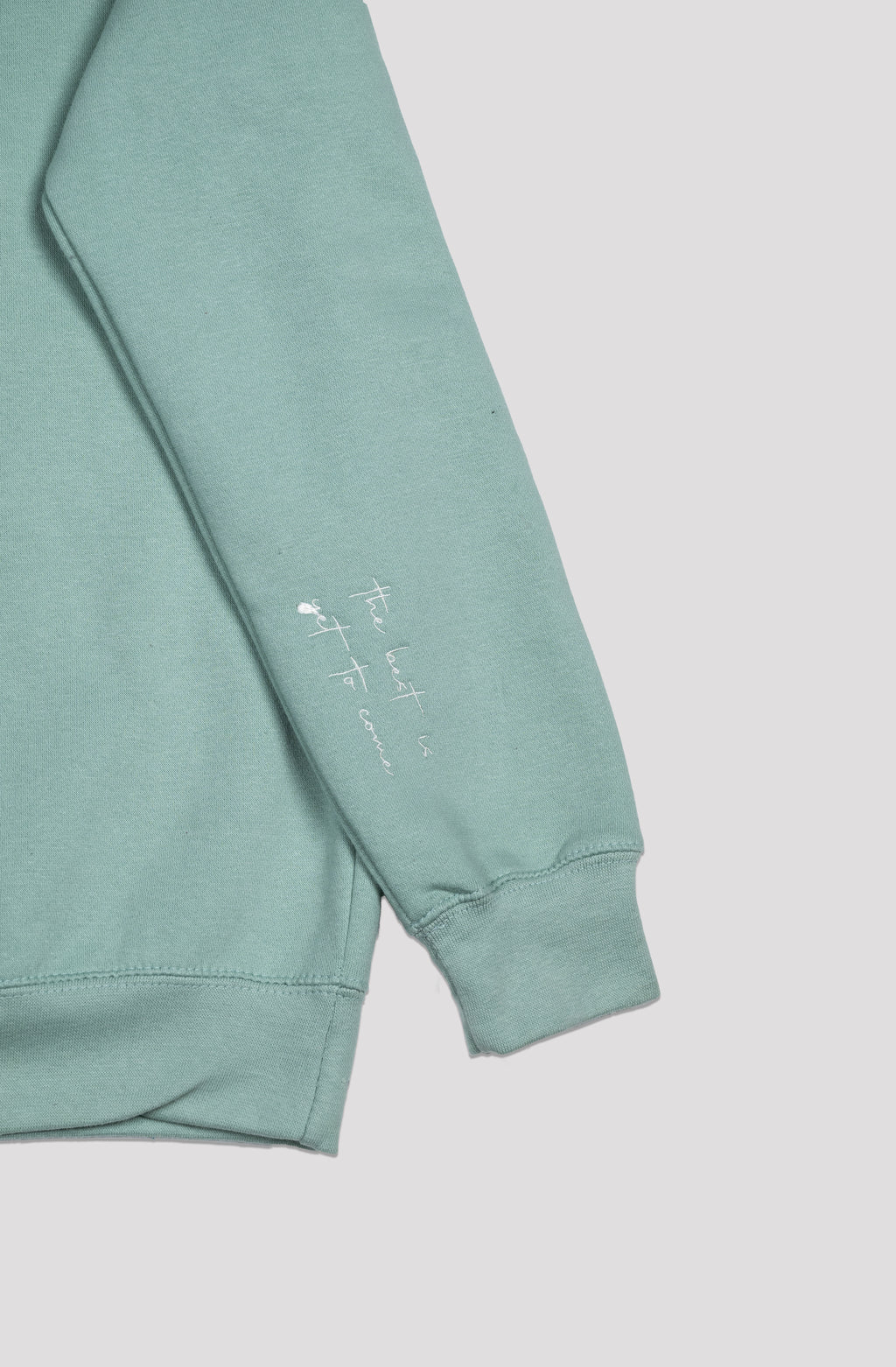 Manifesting (the best is yet to come) Sweatshirt