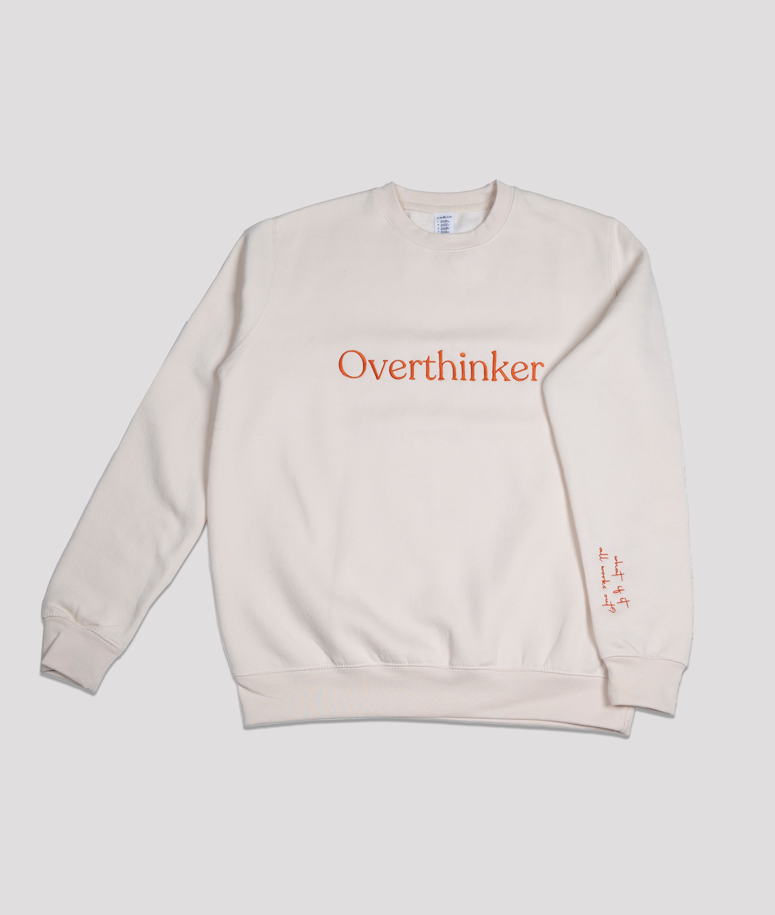 Overthinker (what if it all works out?) Sweatshirt