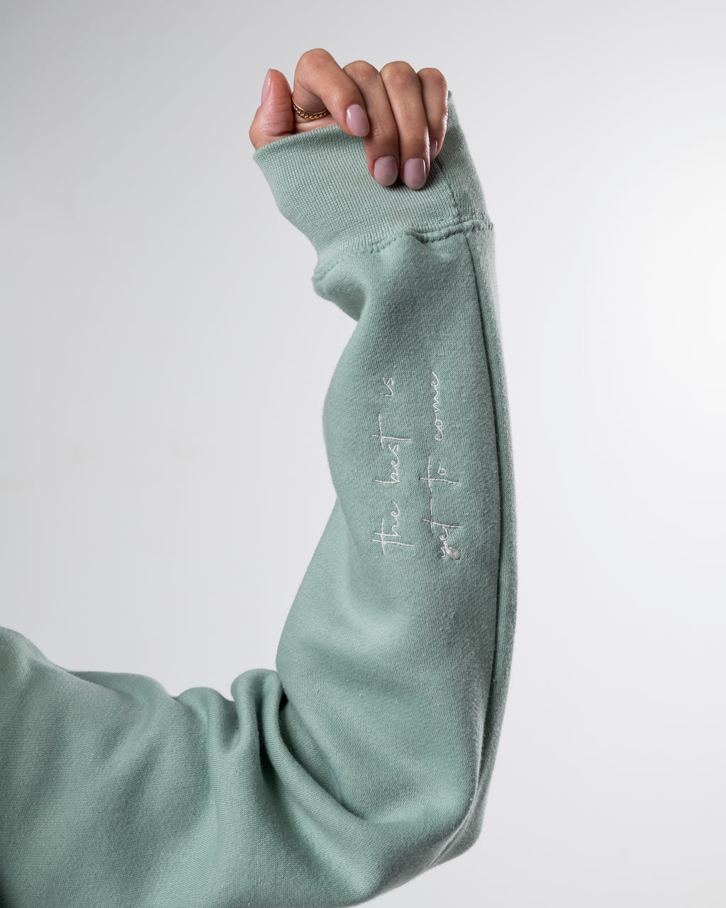 Manifesting (the best is yet to come) Sweatshirt