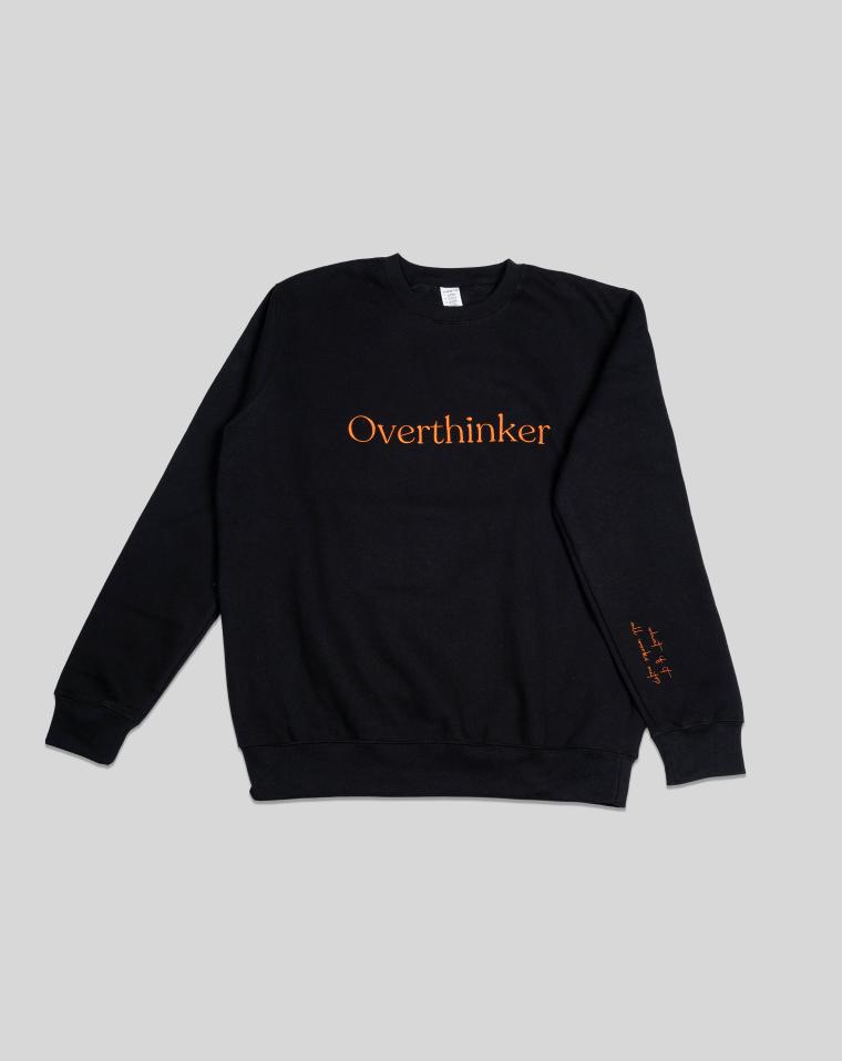 Overthinker (what if it all works out?) Sweatshirt